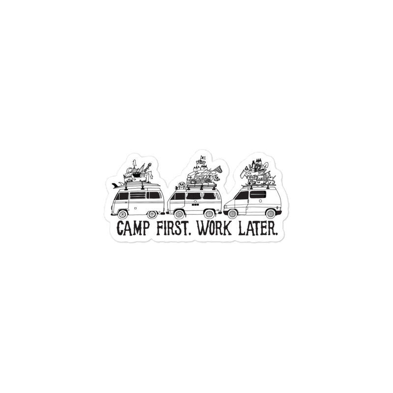 Camp First, Work Later Sticker