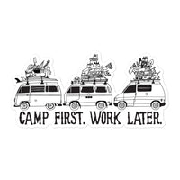 Thumbnail of Camp First, Work Later Sticker