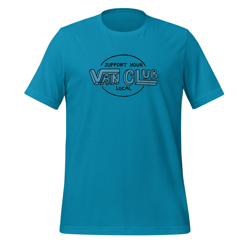 Support Your Local Van Club T-Shirt