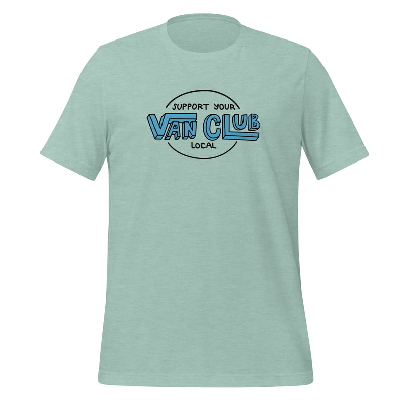 Support Your Local Van Club T-Shirt