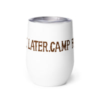 Thumbnail of Camp First, Work Later Wine Tumbler