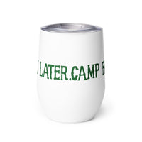 Thumbnail of Camp First, Work Later Wine Tumbler