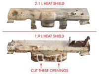 Thumbnail of Necessary heat shield modifications for 1.9 L engines